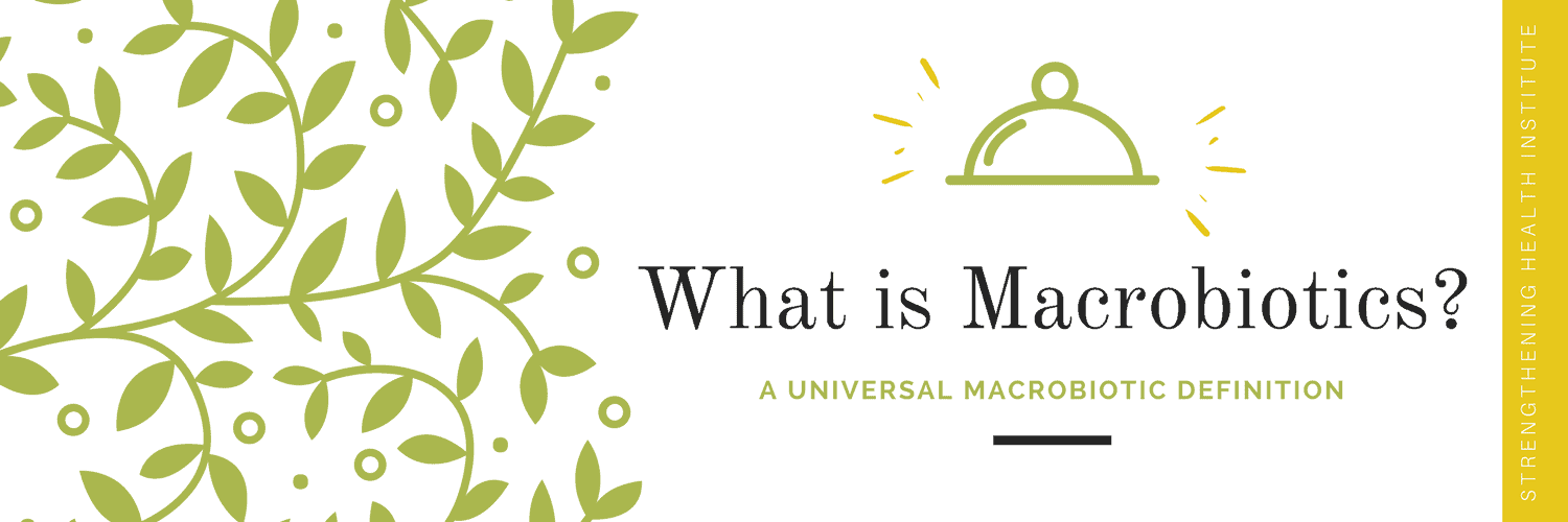 What is Macrobiotics