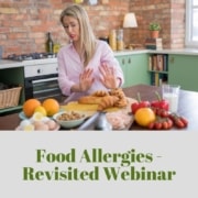 Food Allergies - Revisited Webinar