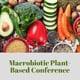 Macrobiotic Plant-Based Conference